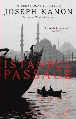 Joseph Kanon - Istanbul Passage, Häftad