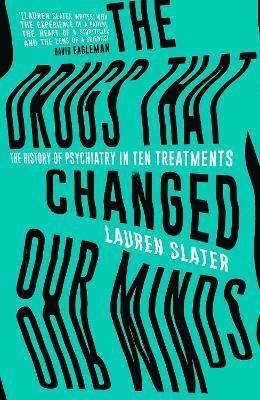 bokomslag Drugs That Changed Our Minds