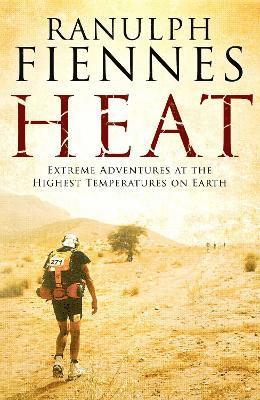 Ranulph Fiennes - Heat, Häftad