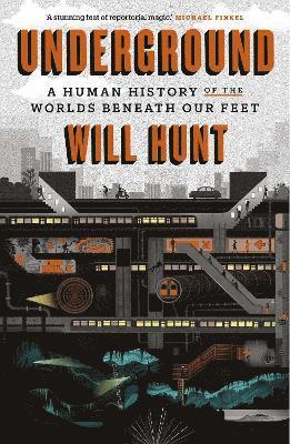 Will Hunt - Underground, Inbunden