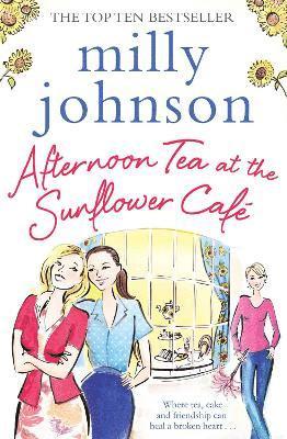 Milly Johnson - Afternoon Tea at the Sunflower Café, Häftad