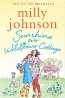Milly Johnson - Sunshine Over Wildflower Cottage, Häftad