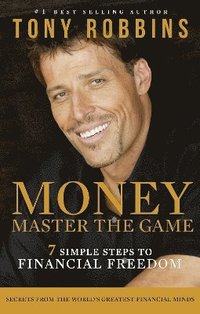 bokomslag Money Master the Game: 7 Simple Steps to Financial Freedom