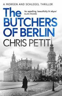 bokomslag The Butchers of Berlin