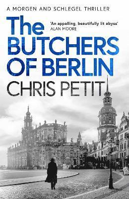 Chris Petit - Butchers of Berlin, Häftad