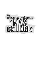 bokomslag The Misadventures of Max Crumbly
