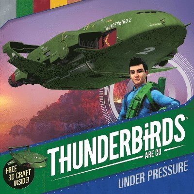 Thunderbirds Are Go: Under Pressure