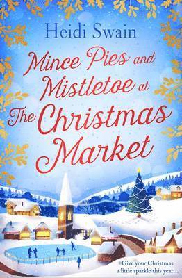 Mince Pies and Mistletoe at the Christmas Market 1
