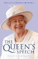 Ingrid Seward - The Queen's Speech: An Intimate Portrait of the Queen in Her Own Words, Häftad