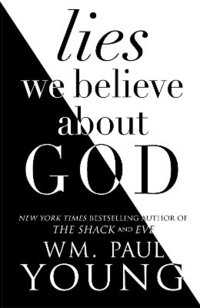 bokomslag Lies We Believe About God