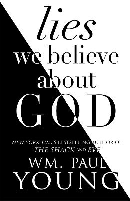 bokomslag Lies We Believe About God