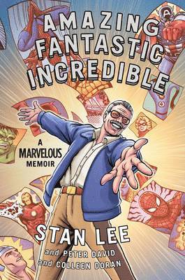 Stan Lee - Amazing Fantastic Incredible, Inbunden