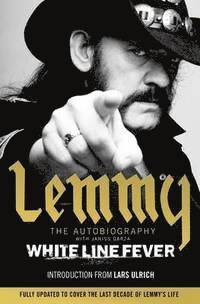 Lemmy Kilmister, Janiss Garza - White Line Fever, Häftad