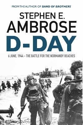 Stephen E. Ambrose - D-Day, Häftad