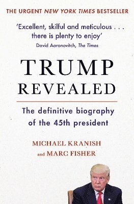 Marc Fisher, Michael Kranish - Trump Revealed, Häftad