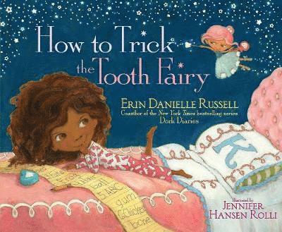 How to Trick the Tooth Fairy 1