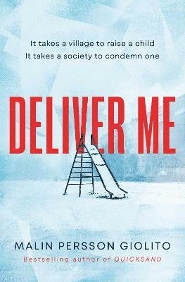 Malin Persson Giolito - Deliver Me, Häftad