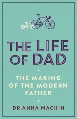 Anna Machin - Life of Dad, Häftad