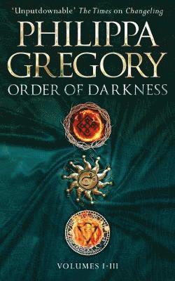Philippa Gregory - Order of Darkness: Volumes i-iii, Häftad