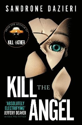 Sandrone Dazieri - Kill the Angel, Häftad