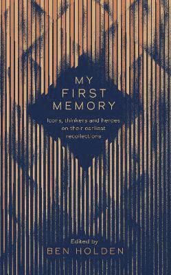Ben Holden - My First Memory, Inbunden