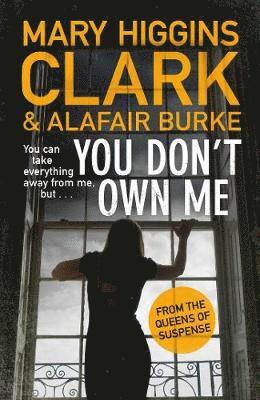 Alafair Burke, Mary Higgins Clark - You Don't Own Me, Häftad. Tillgänglighet: Lägg i varukorg