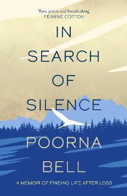 Poorna Bell - In Search of Silence, Häftad