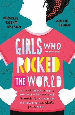 Girls Who Rocked The World 1