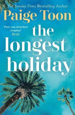 Paige Toon - Longest Holiday, Häftad
