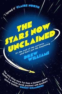 bokomslag The Stars Now Unclaimed