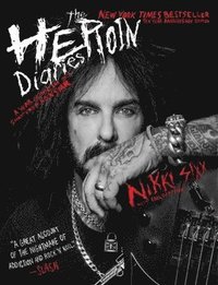 bokomslag The Heroin Diaries: 10th an edition