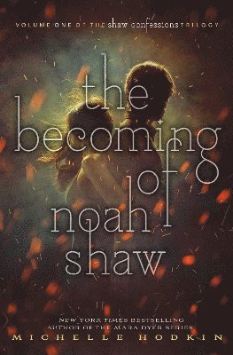 bokomslag The Becoming of Noah Shaw: Volume 1