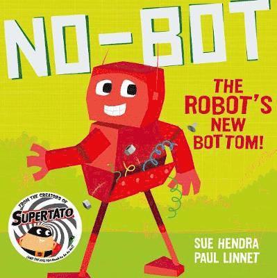 No-Bot the Robot's New Bottom 1