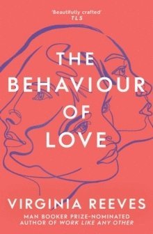 bokomslag The Behaviour of Love