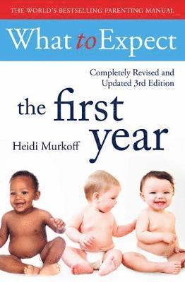 What To Expect The 1st Year [3rd  Edition] 1
