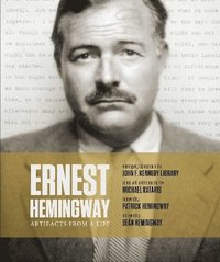 bokomslag Ernest Hemingway: Artifacts From a Life