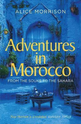 Adventures in Morocco