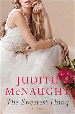 Judith McNaught - The Sweetest Thing, Häftad. Tillgänglighet: Kommande