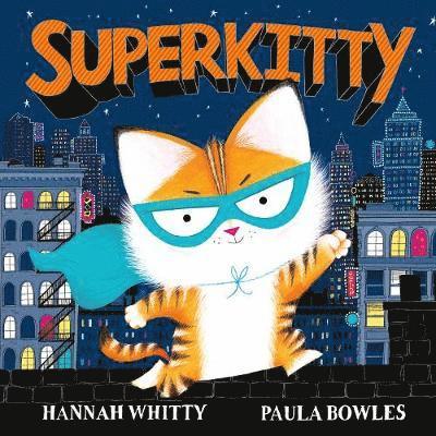 Hannah Whitty - Whitty, H: Superkitty, Inbunden