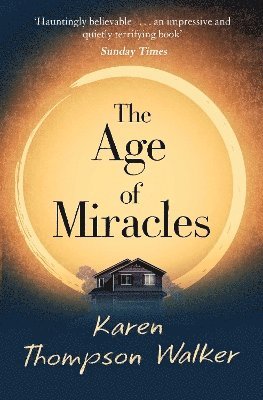 Karen Thompson Walker - Age of Miracles, Häftad