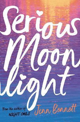 Jenn Bennett - Serious Moonlight, Häftad