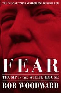 bokomslag Fear: Trump in the White House