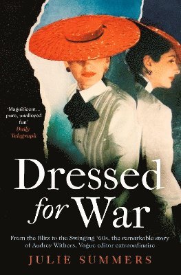 Julie Summers - Dressed For War, Häftad