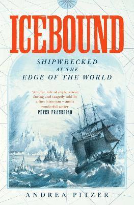 Andrea Pitzer - Icebound, Häftad