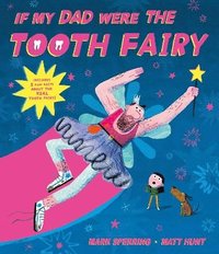 bokomslag If My Dad Were The Tooth Fairy