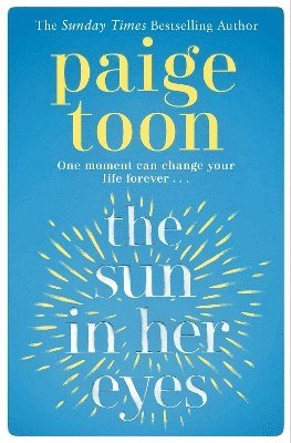Paige Toon - Sun in Her Eyes, Häftad