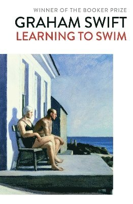 Graham Swift - Learning to Swim, Häftad