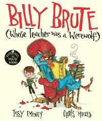 bokomslag Billy Brute Whose Teacher Was a Werewolf