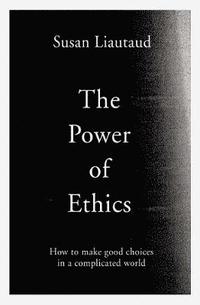 bokomslag The Power of Ethics