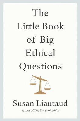 bokomslag The Little Book of Big Ethical Questions